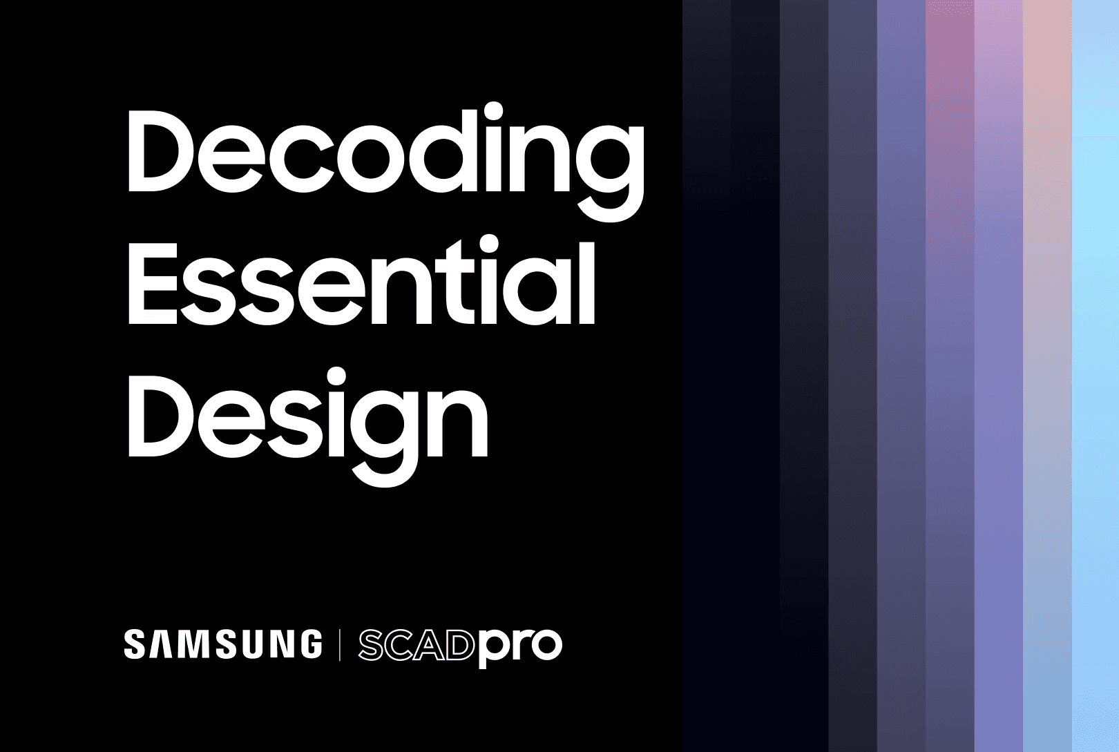 Samsung — Decoding Design Principles